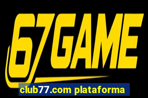 club77.com plataforma